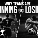 Why football teams are winning or losing analysis concept black and white dramatic soccer featured image